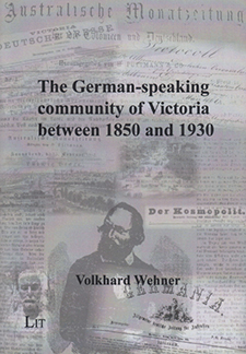 The German-speaking community of Victoria between 1850 and 1930
